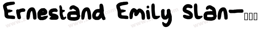 Ernestand Emily Slan字体转换